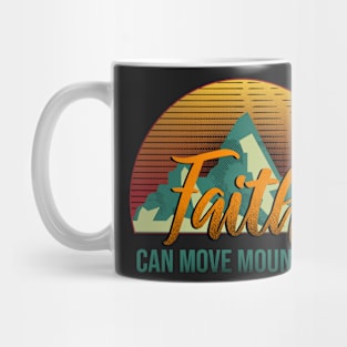 Retro Vintage Faith can move mountains Mug